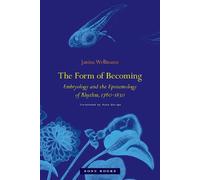 Janina Wellmann The Form of Becoming (Copertina rigida) Zone Books