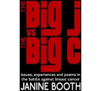 Janine Booth The Big J vs The Big C (Tascabile)