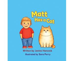 Janine Hancock Matt Has A Cat (Copertina rigida)