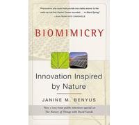Janine M Benyus – Biomimicry: Innovation Inspired by Nature – Tascabile