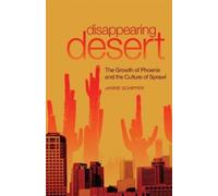 Janine Schipper Disappearing Desert (Tascabile)