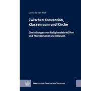 Janine Ta Van-Wol Zwischen Konvention, Klassenraum Und Kirch (Copertina rigida)