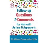 Janine Toole Follow-up Questions and Comments for Kids with Autism & (Tascabile)