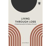 Janine Wilburn Living Through Loss (Tascabile) Resiliency Guides