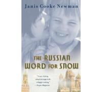 Janis Cooke Newman The Russian Word for Snow (Tascabile)