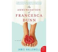 Janis Hallowell The Annunciation of Francesca Dunn (Tascabile)