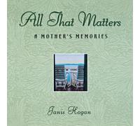Janis Hogan All That Matters (Tascabile)