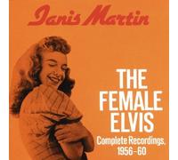 Janis Martin - The Female Elvis: Complete Recordings 1956-60 By Janis Martin (2010-01-06)