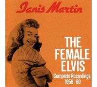 Janis Martin The Female Elvis: Complete Recordings, 1956-60 (CD) Album