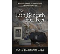 Janis Robinson Daly The Path Beneath Her Feet (Tascabile)
