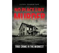 Janis Thornton No Place Like Murder (Copertina rigida)