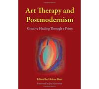 Janis Timm-Bottos Art Therapy and Postmodernism (Tascabile)