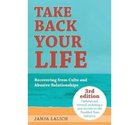 Janja Lalich Take Back Your Life (Tascabile)