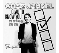 Jankel Chaz - Glad To Know You The Anthology 1980-1986 (Box Set)