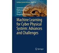 Janmenjoy Nayak Machine Learning for Cyber Physical System: A (Copertina rigida)