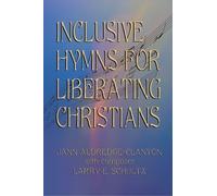 Jann Aldredge-Clanto Inclusive Hymns For Liberating Christian (Copertina rigida)