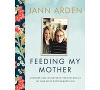 Jann Arden Feeding My Mother (Copertina rigida)
