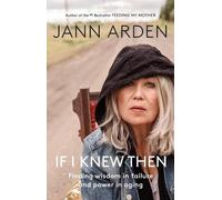 Jann Arden If I Knew Then (Tascabile)