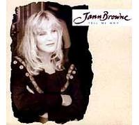 Jann Browne - Tell me why