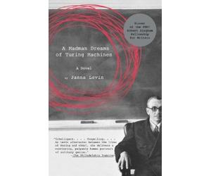 Janna Levin A Madman Dreams of Turing Machines (Tascabile)