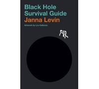 Janna Levin Black Hole Survival Guide (Copertina rigida)