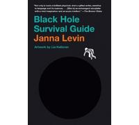 Janna Levin Black Hole Survival Guide (Tascabile)