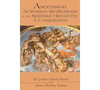 Janna Shelley Parker Jo Ascension Activation Meditations of the Spi (Tascabile)