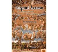 Integrated Ascension: Revelation for the Next Millennium by Joshua David Stone