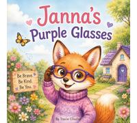 Janna's Purple Glasses: A Story About Confidence, Change, and Seeing Clearly