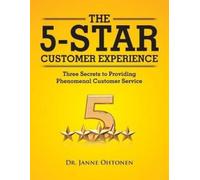 Janne Ohtonen The 5-Star Customer Experience (Tascabile)