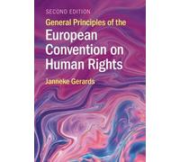 Janneke Gerards General Principles of the European Convention on Hum (Tascabile)