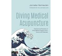 Janneke Vermeulen Diving Medical Acupuncture (Copertina rigida)