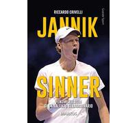 Jannik Sinner. Fenomenologia di un talento straordinario