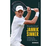 Jannik Sinner. Il talento che sta cambiando la storia del tennis. Nuova ediz.