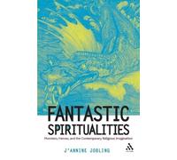 J'annine Jobling Fantastic Spiritualities (Tascabile)