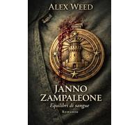 Janno Zampaleone: Equilibri di sangue