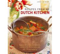 Janny De Moor Recipes from My Dutch Kitchen (Copertina rigida)
