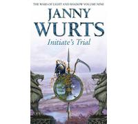 Janny Wurts Initiate’s Trial (Tascabile) Wars of Light and Shadow