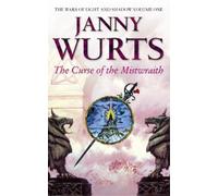 Janny Wurts The Curse of the Mistwraith (Tascabile) Wars of Light and Shadow