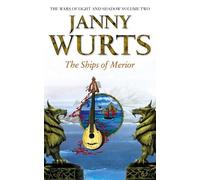 Janny Wurts The Ships of Merior (Tascabile) Wars of Light and Shadow