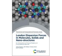 János Ángyán Georg Ja London Dispersion Forces in Molecules, (Copertina rigida)