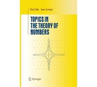 Janos Suranyi Paul Erdös Topics in the Theory of Numbers (Tascabile)