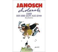 Janosch Cholonek oder Der liebe Gott aus Lehm (Copertina rigida)