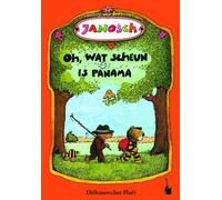 Janosch Clivia Oh, wat scheun is Panama: Oh, wie schön ist P (Copertina rigida)