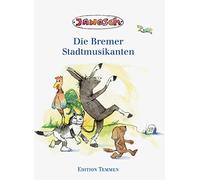 Janosch Die Bremer Stadtmusikanten (Copertina rigida)