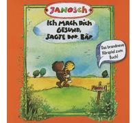 Janosch Ich mach Dich Gesund, sagte der Bär (Original Hörspiel zum Buch von (CD)