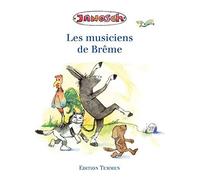 Janosch Les musiciens de Brême (Copertina rigida)