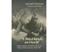 Janosch Steuwer A Third Reich, As I See It" (Copertina rigida)