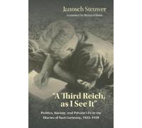 Janosch Steuwer A Third Reich, As I See It" (Tascabile)