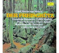 JANOWITZ, Gundula / MATHIS, Edith / SCHREIER, Peter / ADAM, Theo / STAATSKAPELLE DRESDEN / KLEIBER, Carlos - Der Freischütz